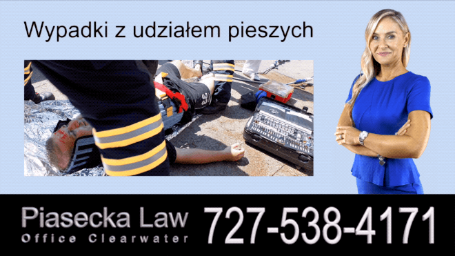 Wypadki z udziałem pieszych, Polski Adwokat Wypadki Florida, Prawnik, Floryda, Piasecka Law, Agnieszka Piasecka, Aga Piasecka